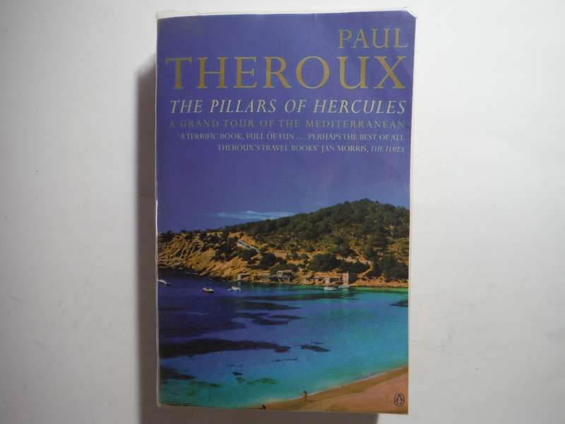 The Pillars of Hercules : A Grand Tour of the Mediterranean - Paperback - Paul Theroux