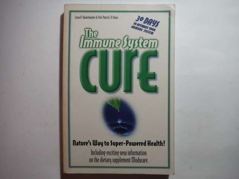 The Immune System Cure : Nature`s Way to Super-Powered Health - Paperback