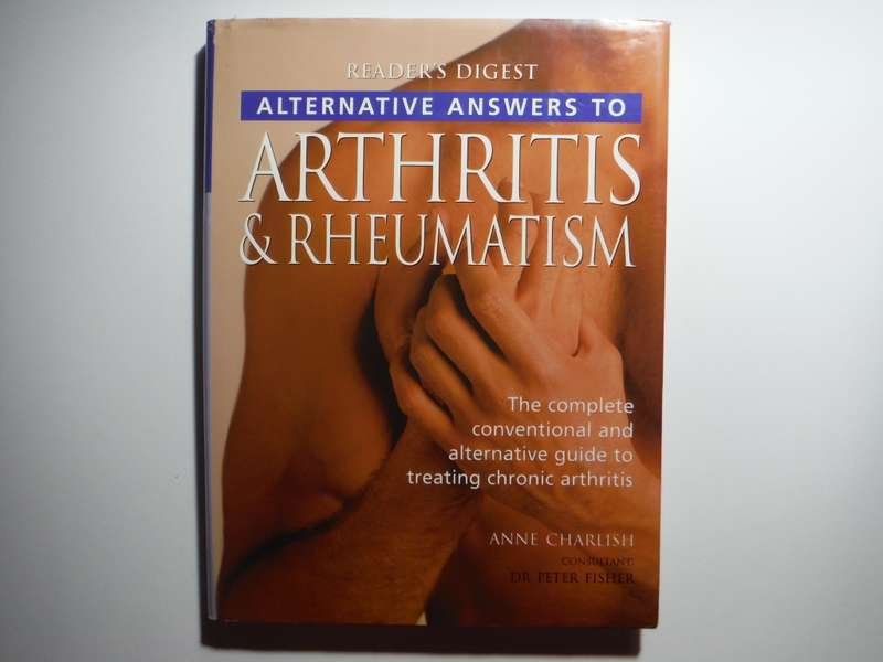Alternative Answers to Arthritis & Rheumatism - Hardcover - Reader`s Digest