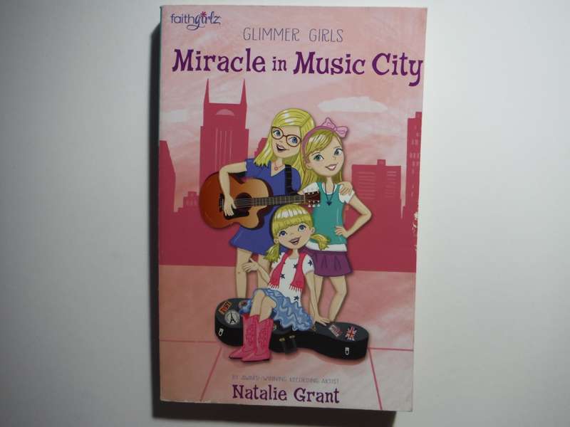 Glimmer Girls : Miracle in Music City - Paperback - Natalie Grant