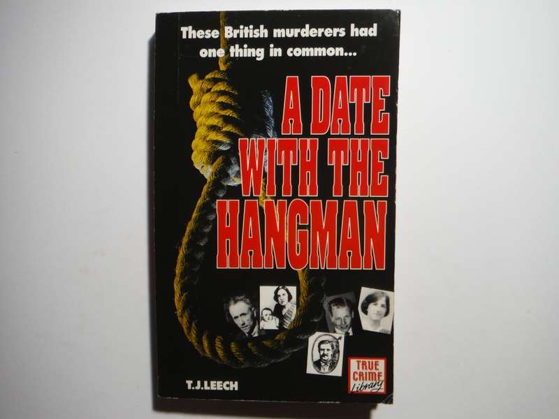 A Date with the Hangman - Paperback - T.J.Leech