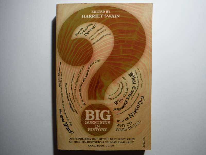Big Questions in History - Paperback - Edited by Harriet Swain