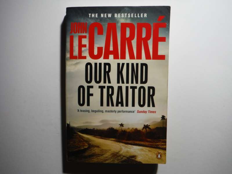 Our Kind of Traitor - Paperback - John le Carre