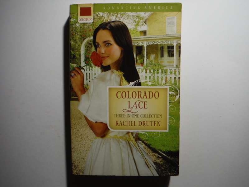 Colorado Lace : Three-in-One Collection - Paperback - Rachel Druten