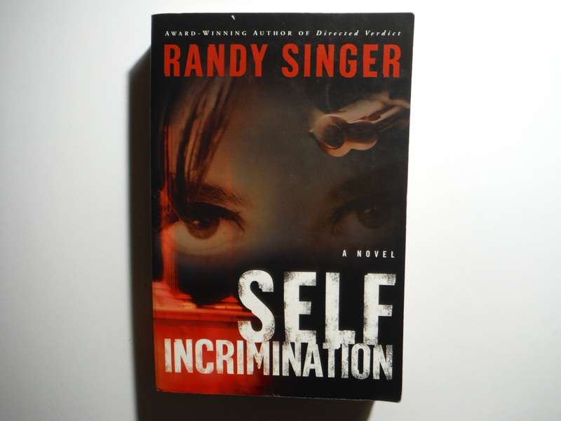 Self Incrimination - Paperback - Randy Singer