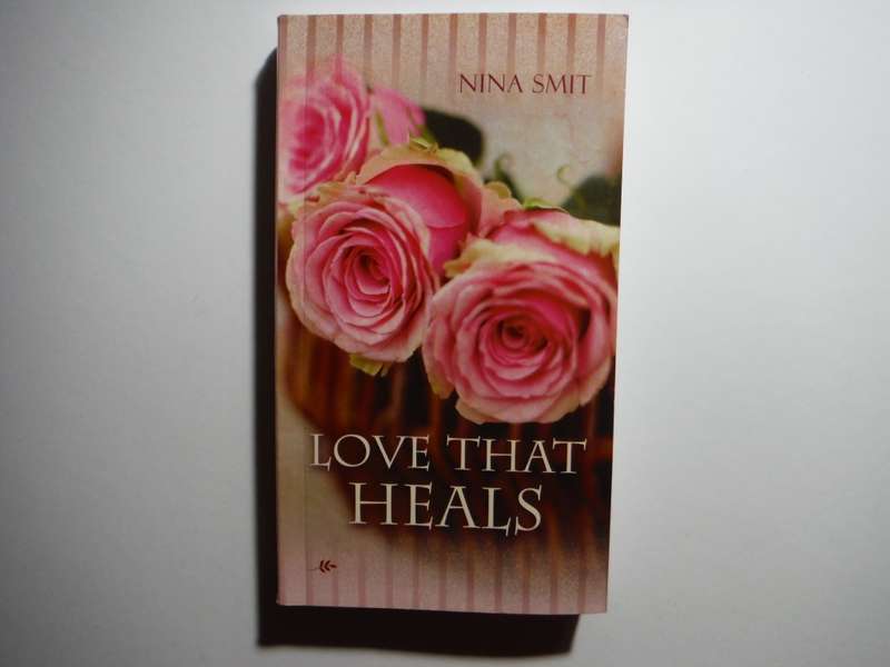 Love that Heals - Paperback - Nina Smit