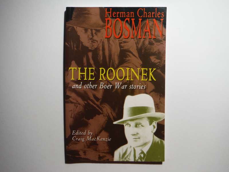 The Rooinek and Other Boer War Stories - Paperback - Herman Charles Bosman - 2000