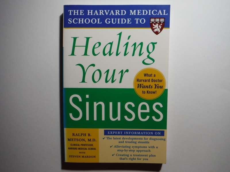 The Harvard Medical School Guide to Healing Your Sinuses - Paperback - Ralph B. Metson, M.D.