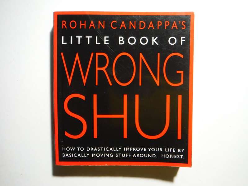 Rohan Candappa`s Little Book of Wrong Shui
