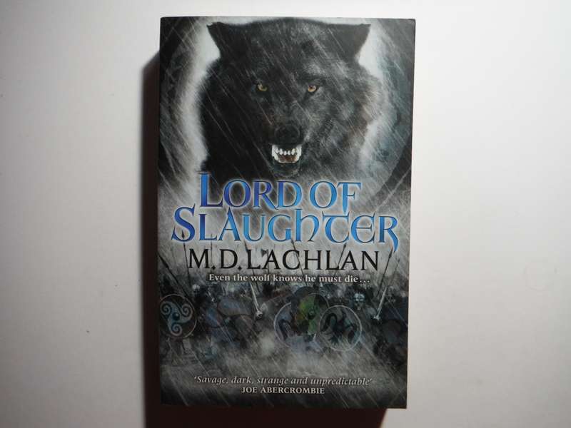 Lord of Slaughter - Paperback - M.D. Lachlan
