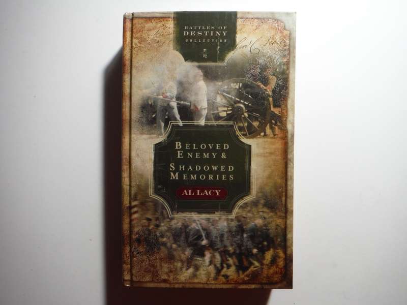 Battles of Destiny Collection : No.2 : Beloved Enemy/Shadowed Memories - Hardcover - Al Lacy