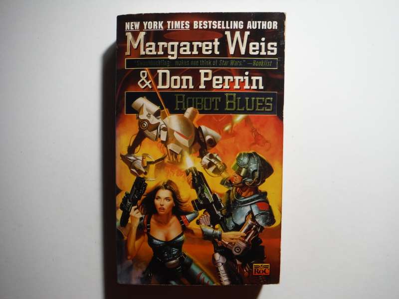 Robot Blues - Paperback - Margaret Weis and Don Perrin