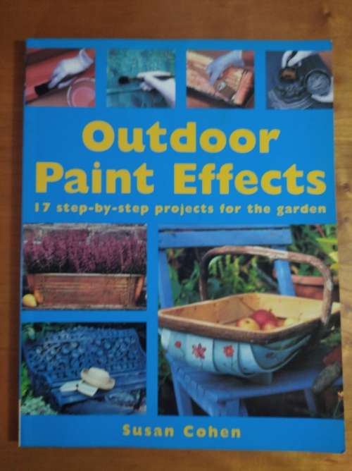 Outdoor Paint Effects- Susan Cohen (PAPERBACK)