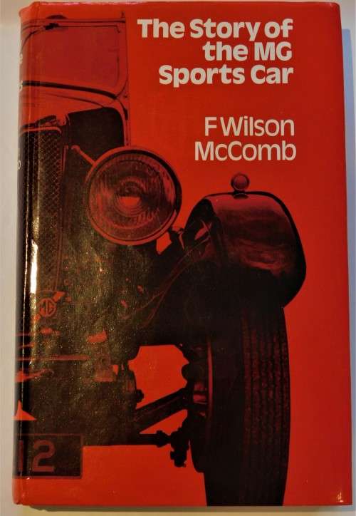 THE STORY OF THE MG MOTOR CAR - F WILSON MCCOMB