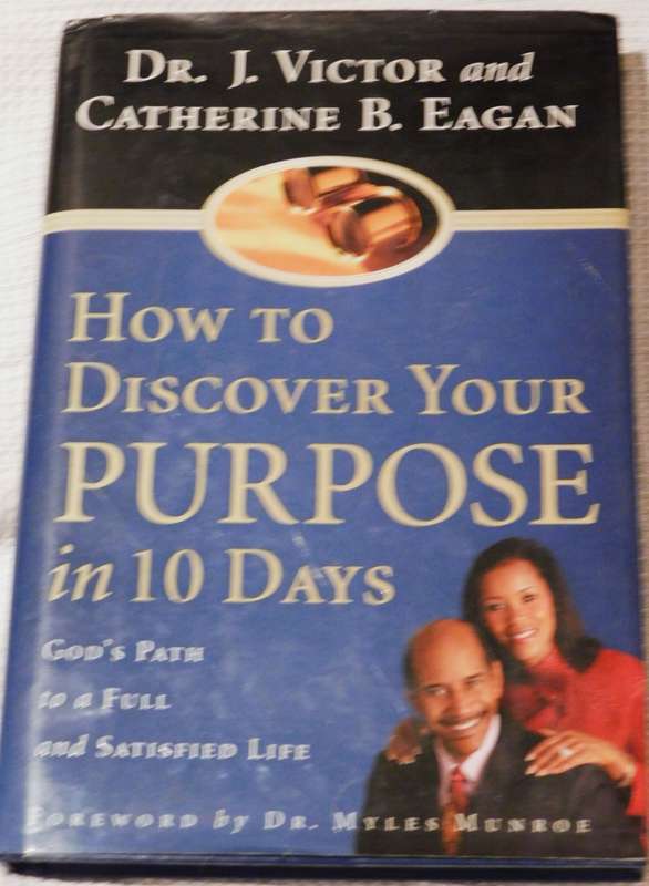 How to Discover Your Purpose in 10 days - DR. L Victor {HARDCOVER]