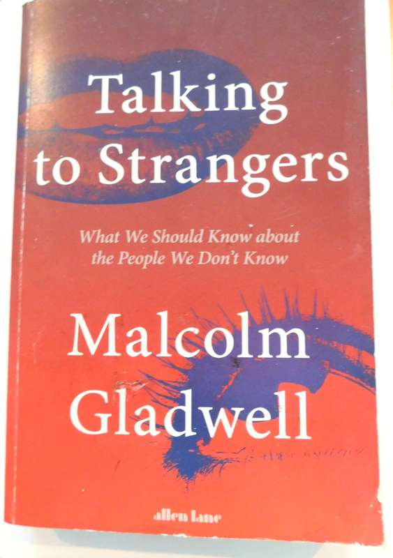 MALCOLM GLADWELL - Talking to Strangers (Paperback)