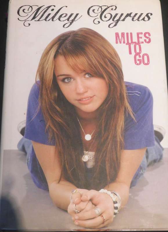 MILEY CYRUS - Miles To Go, (Autobiography) [BOOK]