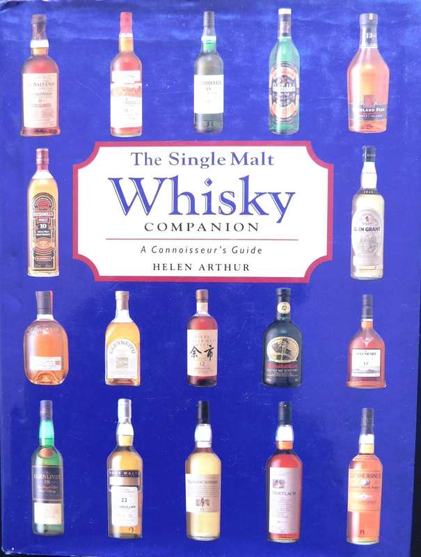 THE SINGLE MALT WHISKEY COMPANION - Helen Arthur