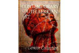`Contemporary South African Art` The Gencor Collection-Kendall Geers First Edition