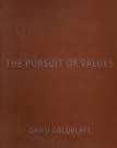 SIGNED!! DAVID GOLDBLATT `THE PURSUIT OF VALUES` FIRST EDITION, 2015, IN EXCELLENT CONDITION