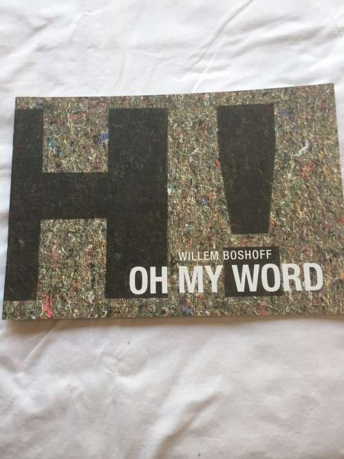 WILLEM BOSHOFF `OH MY WORD` COLLECTIBLE SOUTH AFRICAN BOOK
