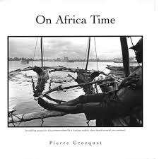 Pierre Crocquet de Rosemond `On Africa Time` First Edition