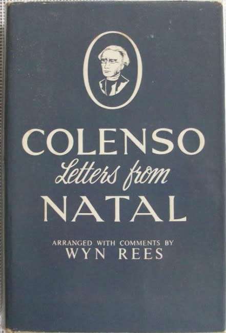 COLENSO LETTERS FROM NATAL BY WYN REES, FIRST EDITION