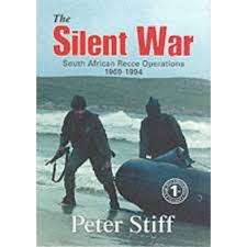 `The Silent War`  by Peter Stiff, First Edition