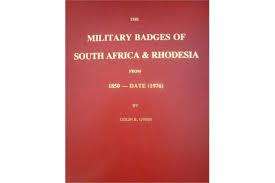`THE MILITARY BADGES OF SOUTH AFRICA AND RHODESIA 1850-DATE (1976)` COLIN OWEN