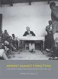 Ranjith Kally `Memory Against Forgetting` FIRST EDITION