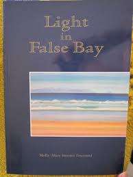 SIGNED! LIGHT IN FALSE BAY BY MOLLIE TOWNSEND