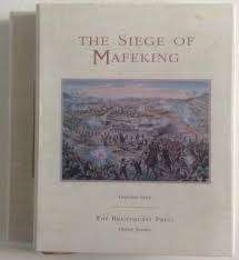 BRENTHURST PRESS IAIN SMITH `THE SIEGE OF MAFEKING` VOLUME ONE THIRD SERIES