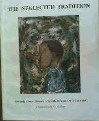 RARE!! STEVEN SACK `THE NEGLECTED TRADITION` SOUTH AFRICAN ART BOOK-FIRST EDITION