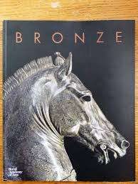 `BRONZE` PUBLISHED BY THE ROYAL ACADEMY OF ARTS, FIRST EDITION