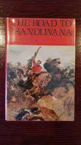 PHILIP GON `THE ROAD TO ISANDLWANA` FIRST EDITION
