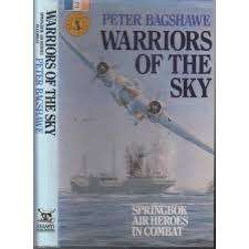 `WARRIORS OF THE SKY` PETER BAGSHAWE, FIRST EDITION, ASHANTI PUBLISHING