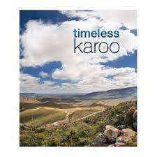 `TIMELESS KAROO` BY JONATHAN DEAL, FIRST EDITION