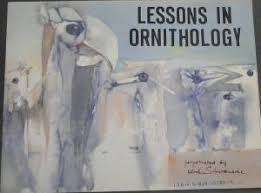 ULRICH SCHWANECKE `LESSONS IN ORNITHOLOGY` FIRST EDITION,