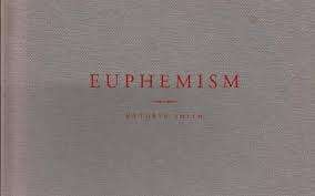 Euphemism By Kathryn Smith, First Edition, Hardcover