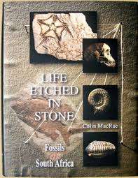`LIFE ETCHED IN STONE - FOSSILS OF SOUTH AFRICA` COLIN MACRAE, FIRST EDITION, MINT CONDITION
