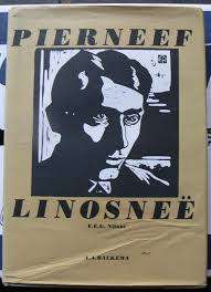 PIERNEEF "LINOSEE" FEG NILANT, FIRST EDITION