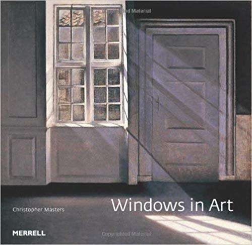 `WINDOWS IN ART`, CHRISTOPHER MASTERS, 2011, FIRST EDITION, MERRELL