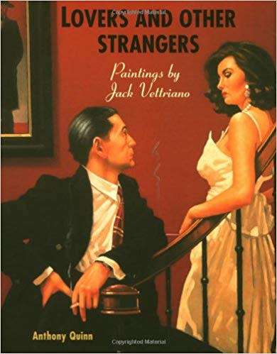 JACK VETRIANO `LOVERS AND OTHER STRANGERS-PAINTINGS BY JACK VETRIANO` FIRST EDITION