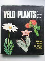 `VELD PLANTS OF SOUTHERN AFRICA` FIRST EDITION, 1975, BY HOBSON, JESSOP, GINN and KELLY