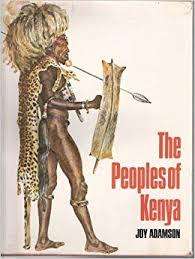 `THE PEOPLES OF KENYA` BY JOY ADAMSON, FIRST EDITION, 1967