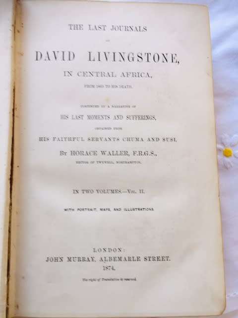 `THE LAST JOURNALS OF DAVID LIVINGSTONE IN CENTRAL AFRICA` DOUBLE VOLUME SET-FIRST EDITION 1874