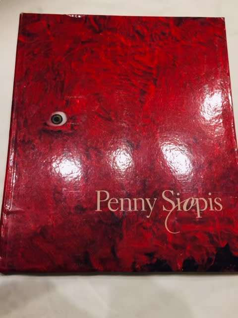 PENNY SIOPIS BY KATHRYN SMITH, ARTIST MONOGRAPH, FIRST EDITION, 2005