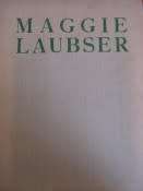 RARE!!! `MAGGIE LAUBSER` BY JOHANNES MEINTJES, FIRST EDITION, 1944