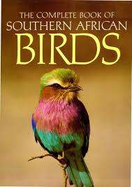 "THE COMPLETE BOOK OF SOUTHERN AFRICAN BIRDS" BY P GINN, W MCILLERON & P MILSTEIN, FIRST EDITION