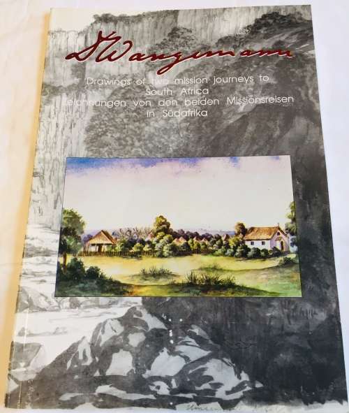 SCARCE!! DR HT WANGEMANN `DRAWINGS OF TWO MISSION JOURNEYS TO SOUTH AFRICA`